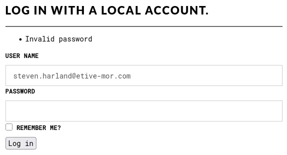 The login form on the site with the error message "Invalid password". The value in the username field is "steven.harland@etive-mor.com".